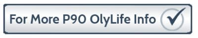 Click Here for Mor Information on P90 by OlyLife