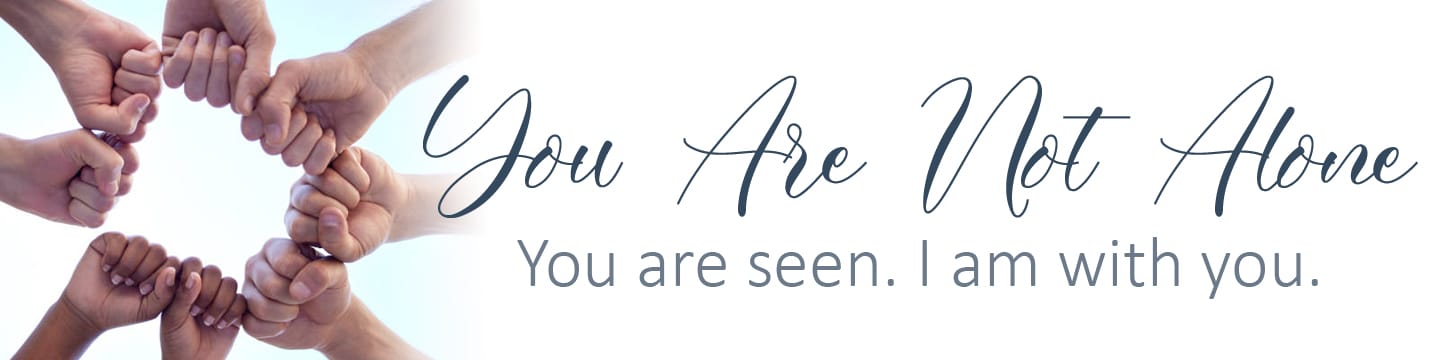 You are Not Alone